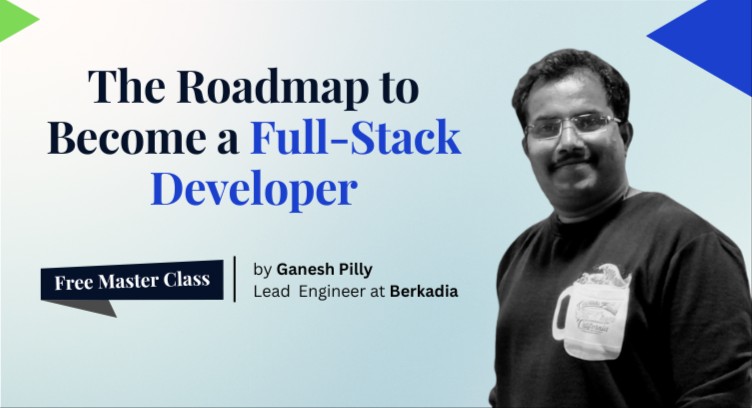 The Roadmap to Become a Full-Stack Developer